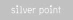 Silver Point